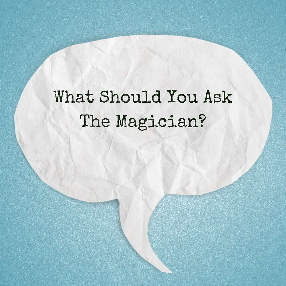 What should you ask a magician?